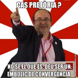 CAS PRETÒRIA ? NO SE EL QUE ÉS. DEU SER UN EMBOLIC DE CONVERGÈNCIA