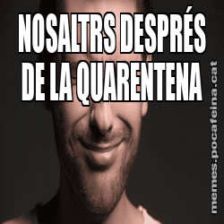 NOSALTRS DESPRÉS DE LA QUARENTENA