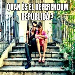 QUAN ÉS EL REFERENDUM REPUBLICÀ ?