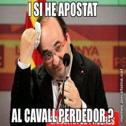 I SI HE APOSTAT AL CAVALL PERDEDOR ?