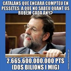 CATALANS QUE ENCARA COMPTEU EN PESSETES: A QUE NO SABEU QUANT US ROBEM CADA ANY? 2.665.600.000.000 PTS (DOS BILIONS I MIG)