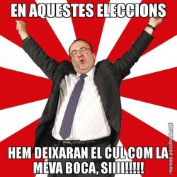 EN AQUESTES ELECCIONS HEM DEIXARAN EL CUL COM LA MEVA BOCA, SIIII!!!!!