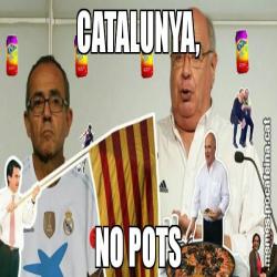 CATALUNYA, NO POTS