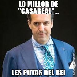 LO MILLOR DE "CASAREAL"... LES PUTAS DEL REI