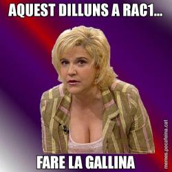 AQUEST DILLUNS A RAC1... FARE LA GALLINA