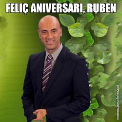 FELIÇ ANIVERSARI, RUBEN