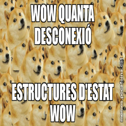 WOW QUANTA DESCONEXIÓ ESTRUCTURES D'ESTAT WOW