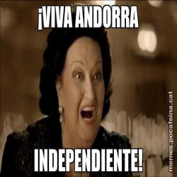 ¡VIVA ANDORRA INDEPENDIENTE!