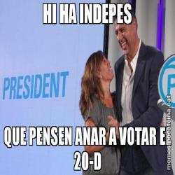 HI HA INDEPES QUE PENSEN ANAR A VOTAR EL 20-D