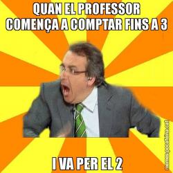 QUAN EL PROFESSOR COMENÇA A COMPTAR FINS A 3  I VA PER EL 2
