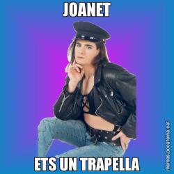 JOANET ETS UN TRAPELLA