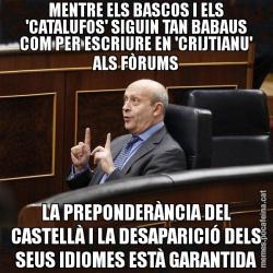 MENTRE ELS BASCOS I ELS 'CATALUFOS' SIGUIN TAN BABAUS COM PER ESCRIURE EN 'CRIJTIANU' ALS FÒRUMS LA PREPONDERÀNCIA DEL CASTELLÀ I LA DESAPARICIÓ DELS SEUS IDIOMES ESTÀ GARANTIDA