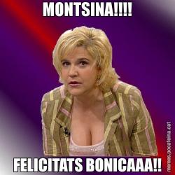 MONTSINA!!!! FELICITATS BONICAAA!!