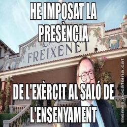 HE IMPOSAT LA PRESÈNCIA DE L'EXÈRCIT AL SALÓ DE L'ENSENYAMENT