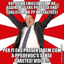 OH! QUINA EMOCIÓ QUE M’HA AGAFAT! C’S ENS PROPOSA UNA COALICIÓ AMB PP I NOSALTRES! PER FI ENS PRESENTAREM COM A PPSOEVOC’S SENSE CARETES! VISCA!!!