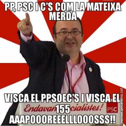 PP, PSC I C'S COM LA MATEIXA MERDA VISCA EL PPSOEC'S I VISCA EL 155 AAAPOOOREEELLLOOOSSS!!