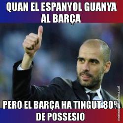 QUAN EL ESPANYOL GUANYA AL BARÇA PERO EL BARÇA HA TINGUT 80% DE POSSESIO