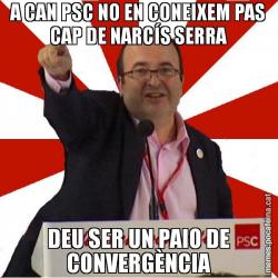 A CAN PSC NO EN CONEIXEM PAS CAP DE NARCÍS SERRA DEU SER UN PAIO DE CONVERGÈNCIA