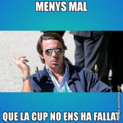 MENYS MAL QUE LA CUP NO ENS HA FALLAT