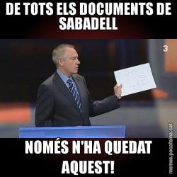 DE TOTS ELS DOCUMENTS DE SABADELL NOMÉS N'HA QUEDAT AQUEST!
