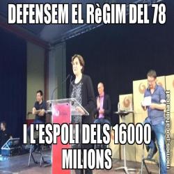 DEFENSEM EL RèGIM DEL 78 I L'ESPOLI DELS 16000 MILIONS