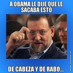 A OBAMA LE DIJE QUE LE SACABA ESTO DE CABEZA Y DE RABO...