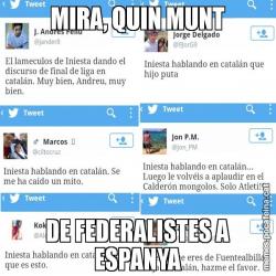 MIRA, QUIN MUNT DE FEDERALISTES A ESPANYA