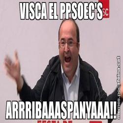 VISCA EL PPSOEC'S ARRRIBAAASPANYAAA!!