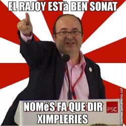 EL RAJOY ESTà BEN SONAT NOMéS FA QUE DIR XIMPLERIES