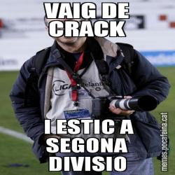 VAIG DE CRACK  I ESTIC A SEGONA DIVISIO