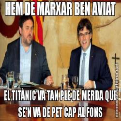 HEM DE MARXAR BEN AVIAT EL TITÀNIC VA TAN PLE DE MERDA QUE SE'N VA DE PET CAP AL FONS