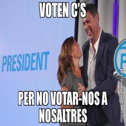VOTEN C'S PER NO VOTAR-NOS A NOSALTRES