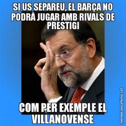 SI US SEPAREU, EL BARÇA NO PODRÀ JUGAR AMB RIVALS DE PRESTIGI COM PER EXEMPLE EL VILLANOVENSE