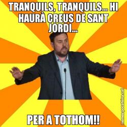 TRANQUILS, TRANQUILS... HI HAURÀ CREUS DE SANT JORDI... PER A TOTHOM!!