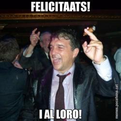 FELICITAATS! I AL LORO!