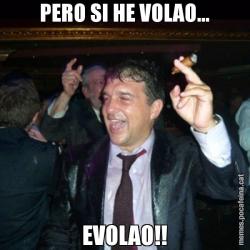 PERO SI HE VOLAO... EVOLAO!!