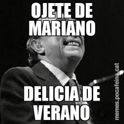 OJETE DE MARIANO DELICIA DE VERANO