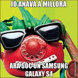 JO ANAVA A MILLORA ARA SÓC UN SAMSUNG GALAXY S4