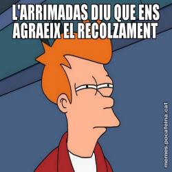L'ARRIMADAS DIU QUE ENS AGRAEIX EL RECOLZAMENT
