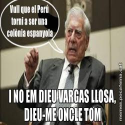 I NO EM DIEU VARGAS LLOSA, DIEU-ME ONCLE TOM
