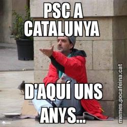 PSC A CATALUNYA  D'AQUÍ UNS ANYS...