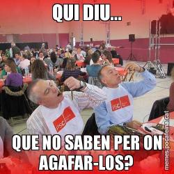 QUI DIU... QUE NO SABEN PER ON AGAFAR-LOS?