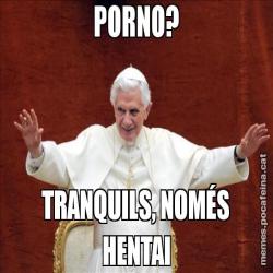 PORNO? TRANQUILS, NOMÉS HENTAI