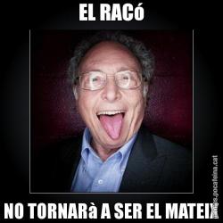EL RACó NO TORNARà A SER EL MATEIX
