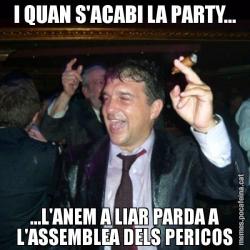 I QUAN S'ACABI LA PARTY... ...L'ANEM A LIAR PARDA A L'ASSEMBLEA DELS PERICOS