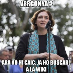 VERGONYA ? ARA NO HI CAIC. JA HO BUSCARÉ A LA WIKI