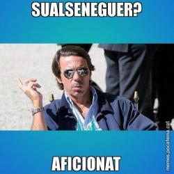 SUALSENEGUER? AFICIONAT