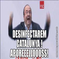 DESINFECTAREM CATALUNYA ! APOREEELLOOOSS!
