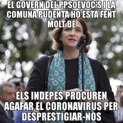 EL GOVERN DEL PPSOEVOC'S I LA COMUNA PUDENTA HO ESTÀ FENT MOLT BÉ ELS INDEPES PROCUREN AGAFAR EL CORONAVIRUS PER DESPRESTIGIAR-NOS