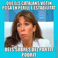 QUE ELS CATALANS VOTIN POSA EN PERILL L'ESTABILITAT DELS SOBRES DEL PARTIT PODRIT